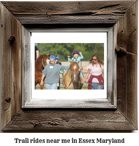 trail rides near me in Essex, Maryland